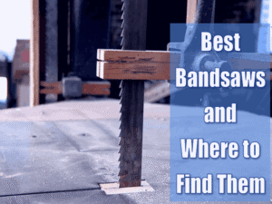 Read more about the article Where to Buy The Best Bandsaws?