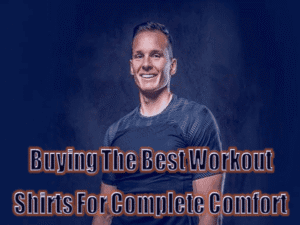 Read more about the article Buying The Best Workout Shirts For Complete Comfort